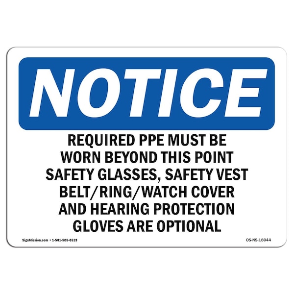 OSHA, Required PPE Must Worn Beyond Point, 18in X 12in Rigid Plastic, 18" W, 12" H, Landscape
